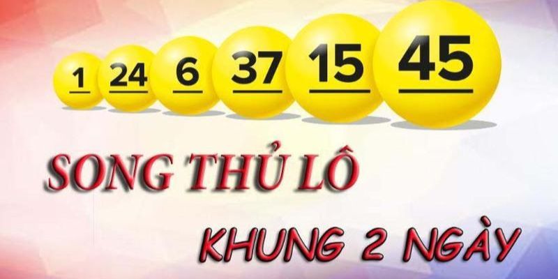 Tìm hiểu khái niệm song lô 2 ngày